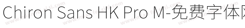 Chiron Sans HK Pro M字体转换